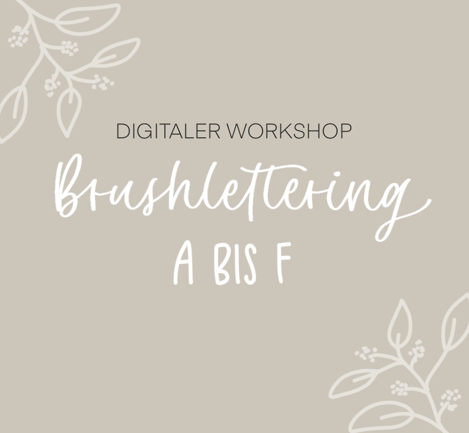 Digitaler Workshop Brushlettering A bis F
