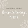 Handlettering Workshop Brushlettering M bis R