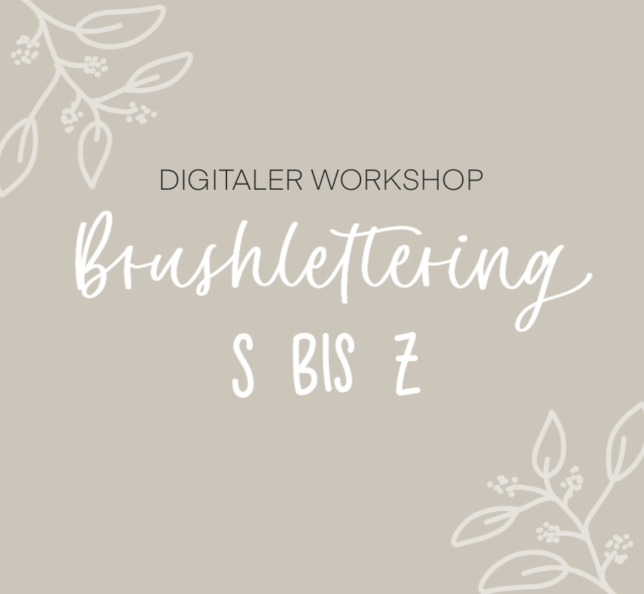 Handlettering Workshop Brushlettering S bis Z