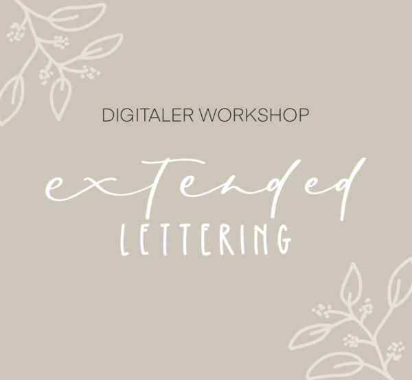 Digitaler Handlettering Workshop Extended Lettering